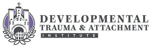 Developmental Trauma & Attachment Institute